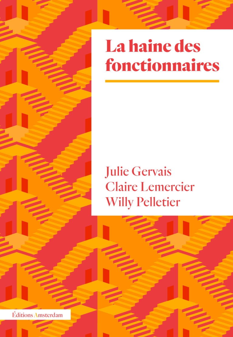 « Salauds de fonctionnaires ! » Les services publics à l'agonie | Claire Lemercier, Willy Pelletier, Julien Théry