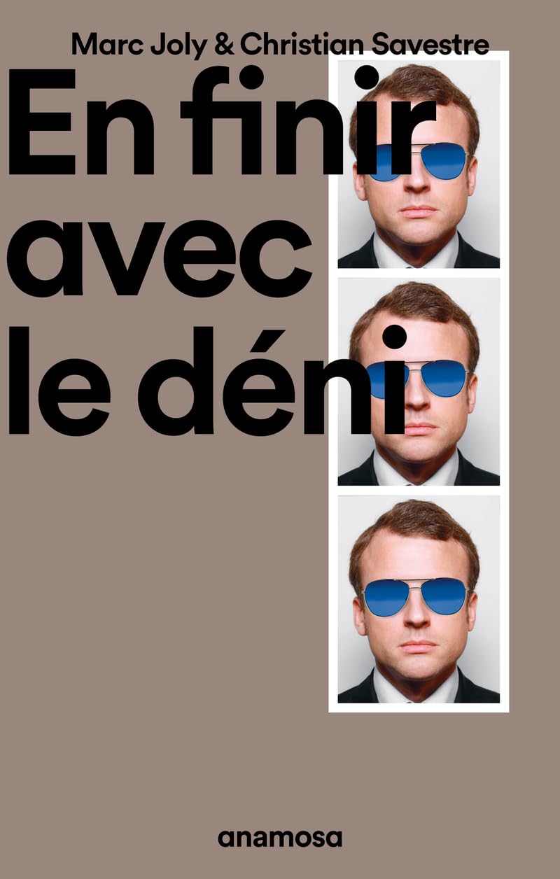 Déni pervers, parole décervelante : le dernier recours des dominants | Marc Joly, Christian Savestre, Julien Théry