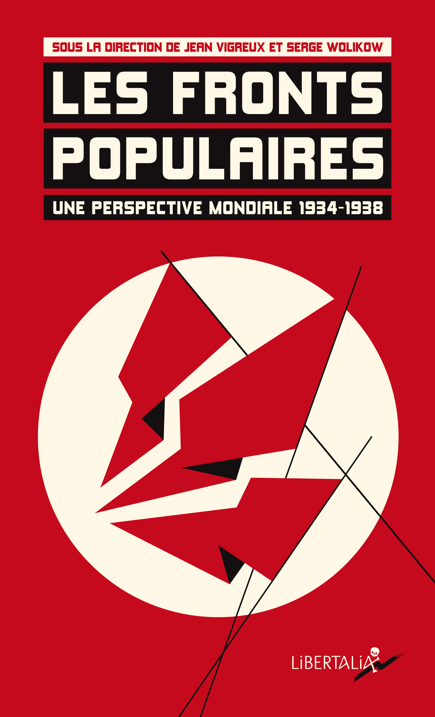 Les fronts populaires, en France et dans le monde (1934-1936) : conquêtes sociales et cauchemar des fascistes | Jean Vigreux, Julien Théry